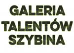 GALERIA TALENTÓW SZYBINA